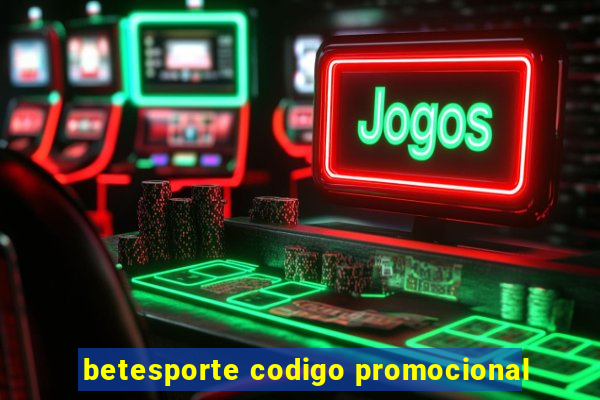 betesporte codigo promocional